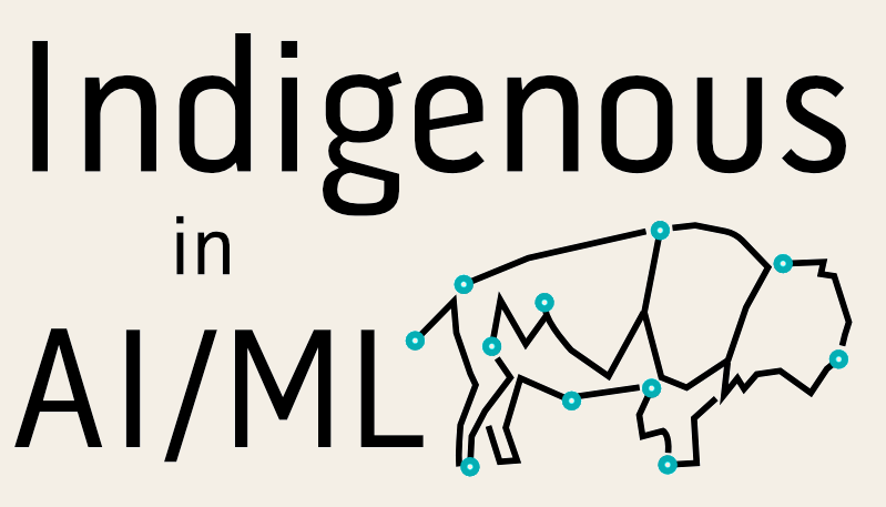 Indigenous in AI/ML Workshop at NeurIPS